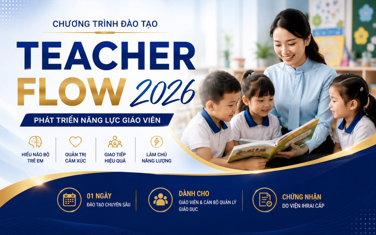 Teacher Flow 2026 - Phát triển năng lực giáo viên trong kỷ nguyên mới