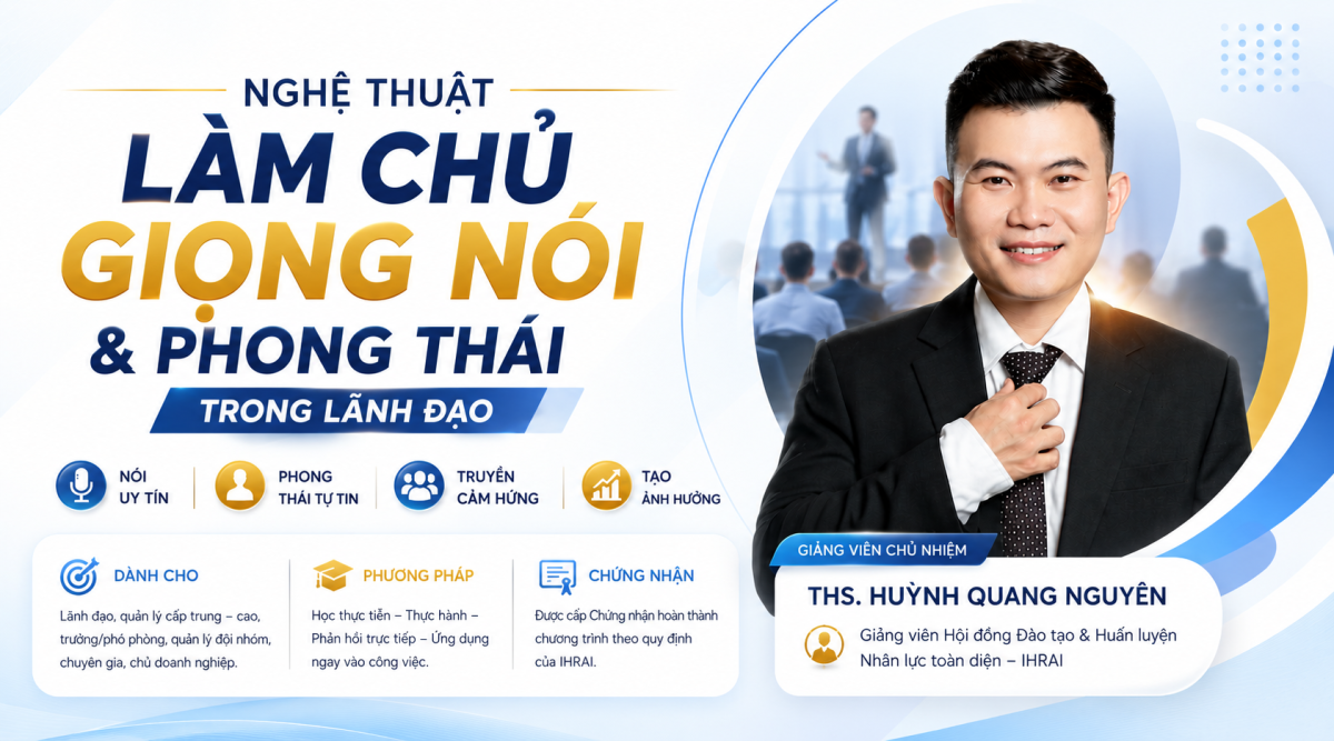 Nghệ thuật làm chủ giọng nói & phong thái trong lãnh đạo